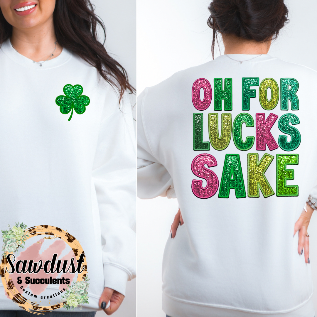 FAUX sequin OH FOR LUCKS SAKE St. Patrick’s Day Graphic tee/Sweater