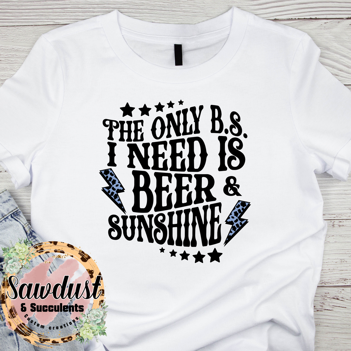 The only BS I need Tee
