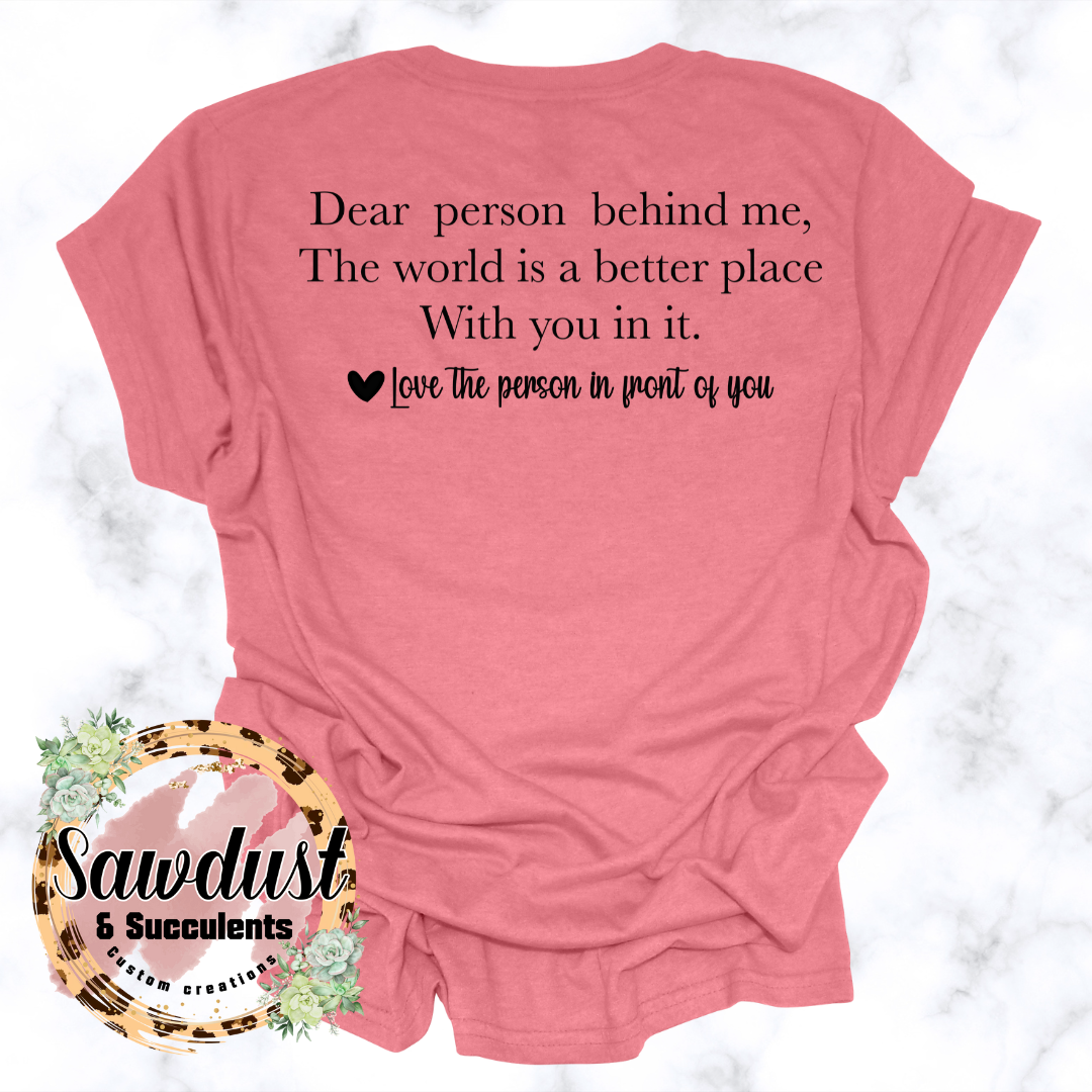 Dear person behind me