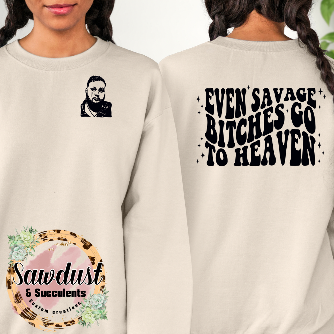 Even Savage b*tches go to heaven Jelly Roll Tee