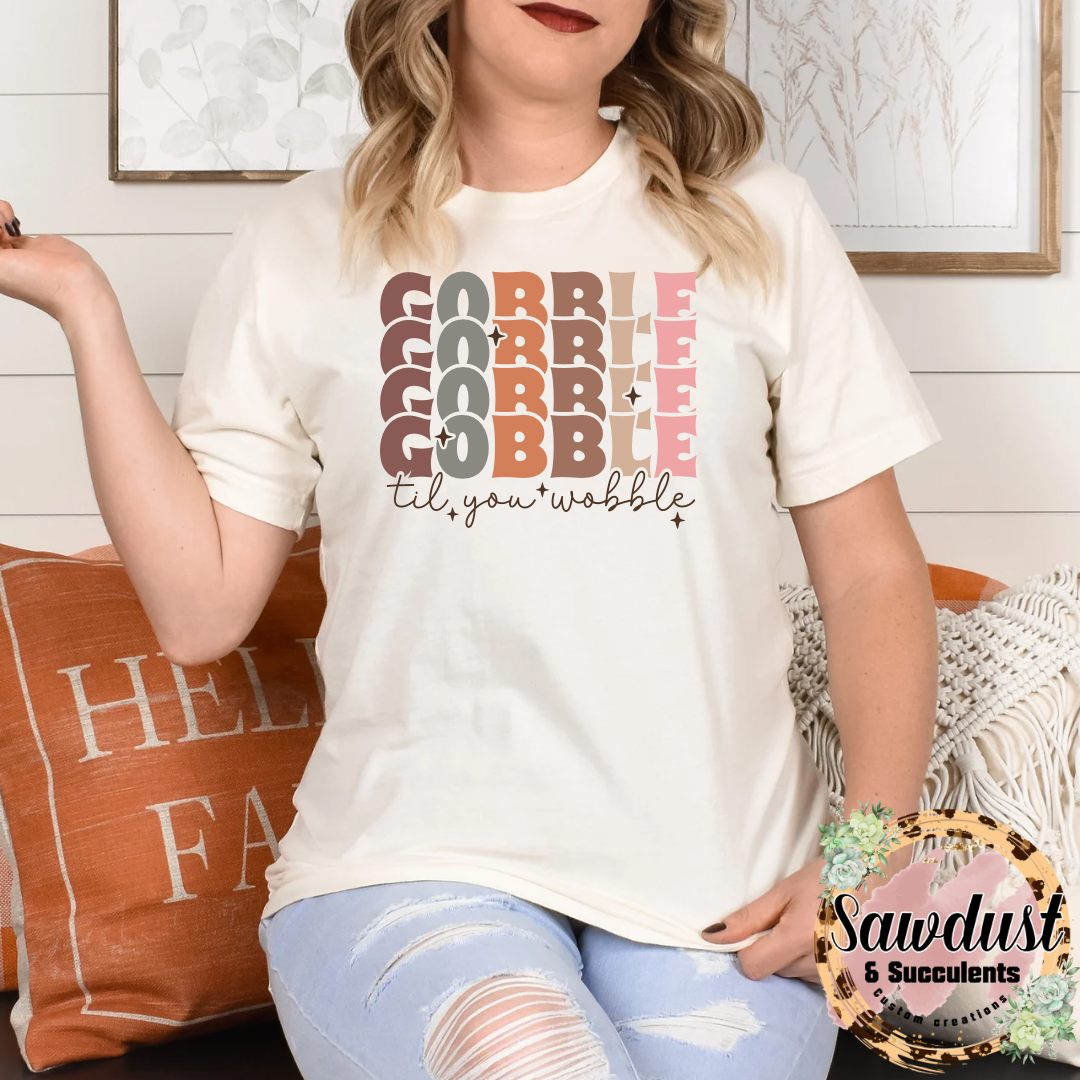 Gobble Till You Wobble Graphic Crew Sweater or Tee