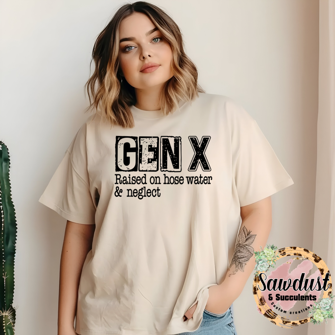 GEN X raised on hose water & neglect Graphic Tee