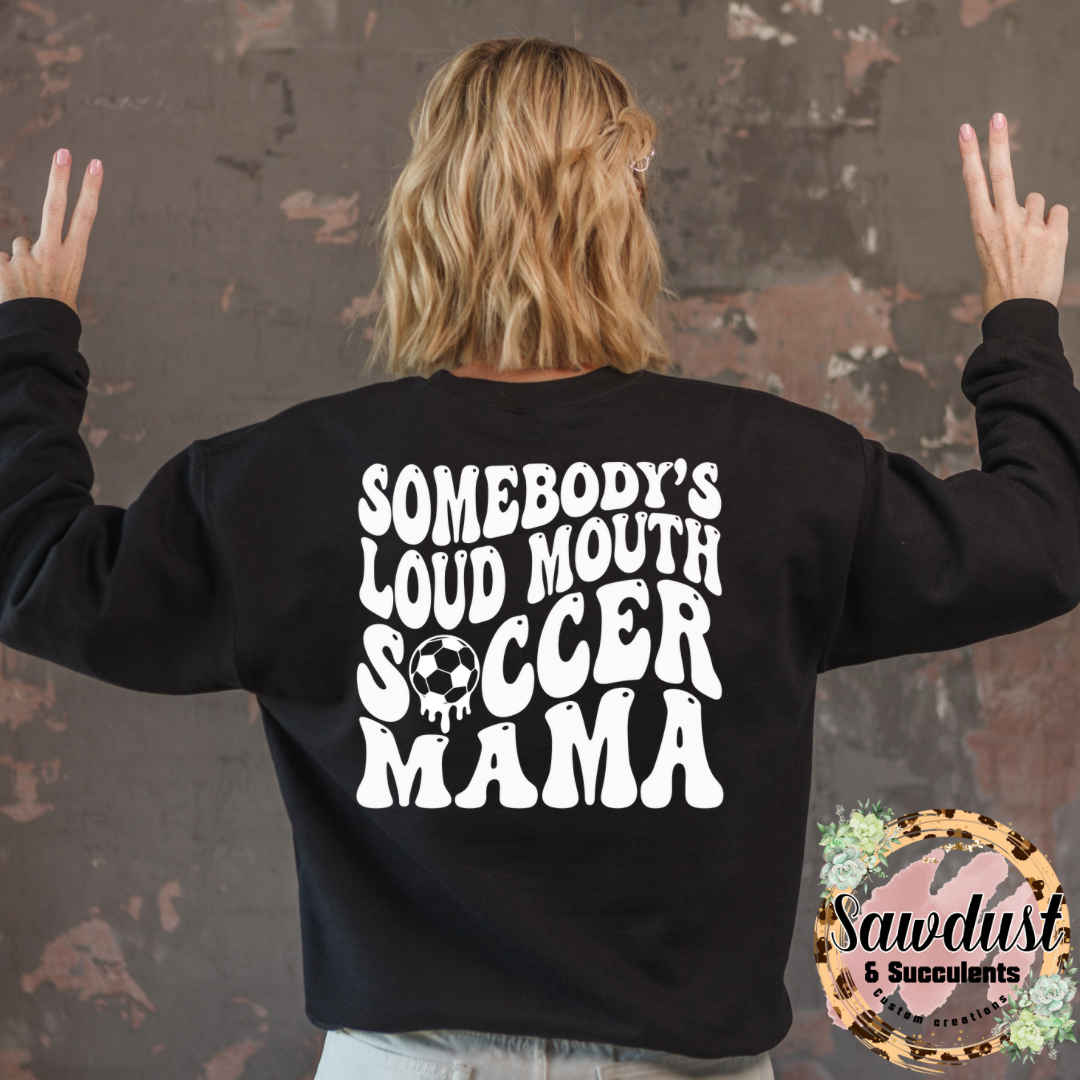 Somebody’s Loud Mouth Soccer Mom Graphic Crew Sweater