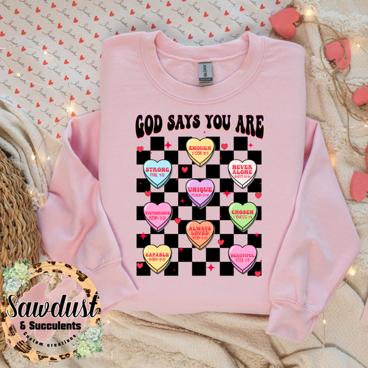 God Says You Are Conversation Heart Valentines Graphic Crew Sweater