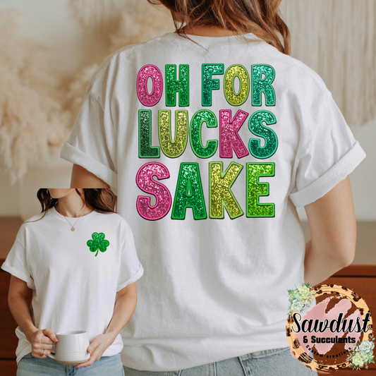 FAUX sequin OH FOR LUCKS SAKE St. Patrick’s Day Graphic tee/Sweater