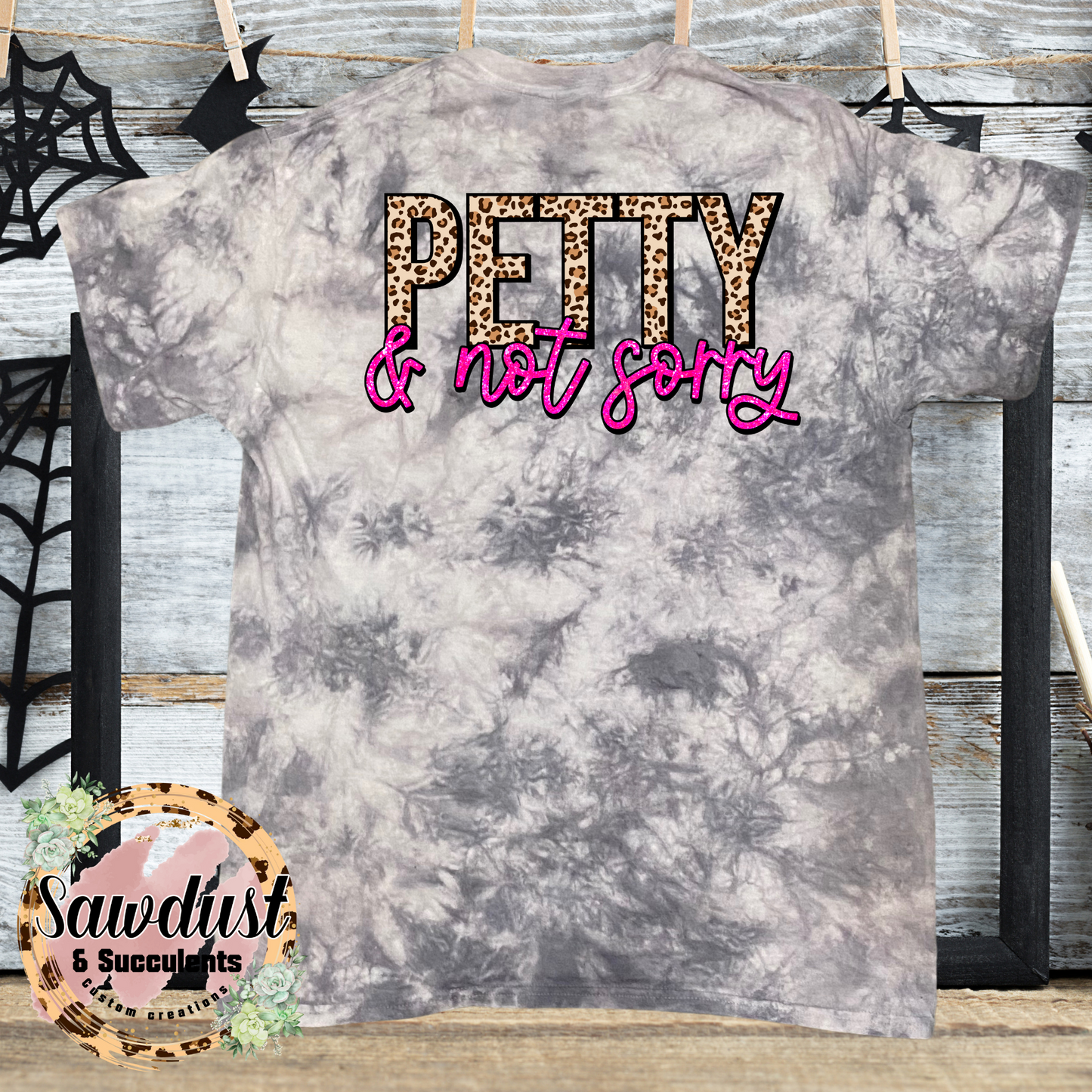 Petty & Not Sorry Grey Tie-Dye Graphic Tee