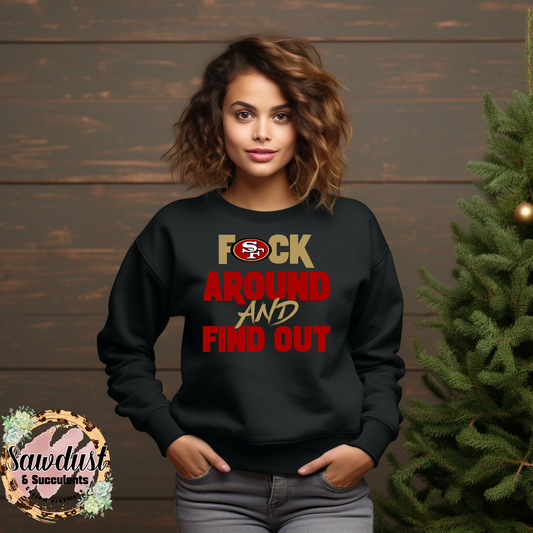 SF 49ers F*ck Around And Find Out Graphic Crew Sweater