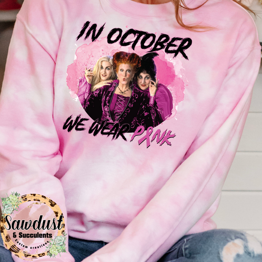 Sanderson Sisters In October We Wear Pink Tie-Dye Graphic Crew Sweater