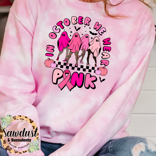 Ghouls In October We Wear Pink Tie-Dye Crew Sweater