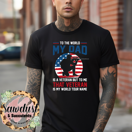 My Dad the Veteran Tee