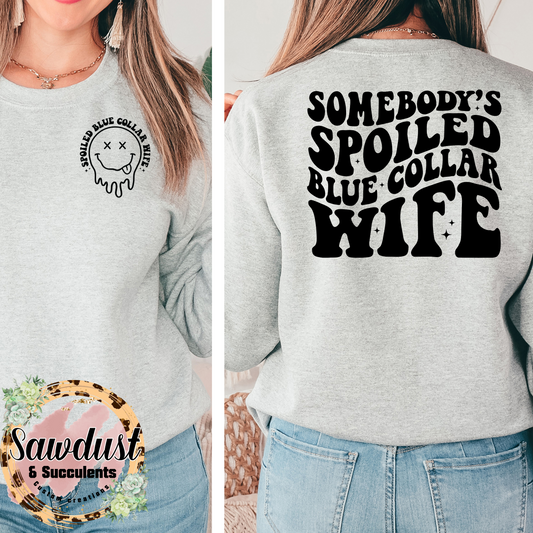 Somebody’s Spoiled Blue Collar Wife Graphic Crew Sweater