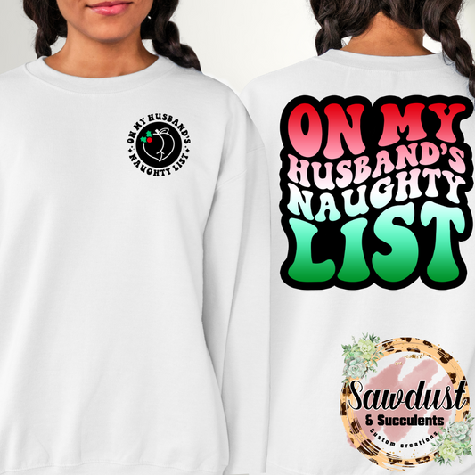 On My Husband’s Naughty List Graphic Crew Sweater