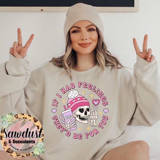 If I Had Feelings They’d Be For You Graphic Crew Sweater