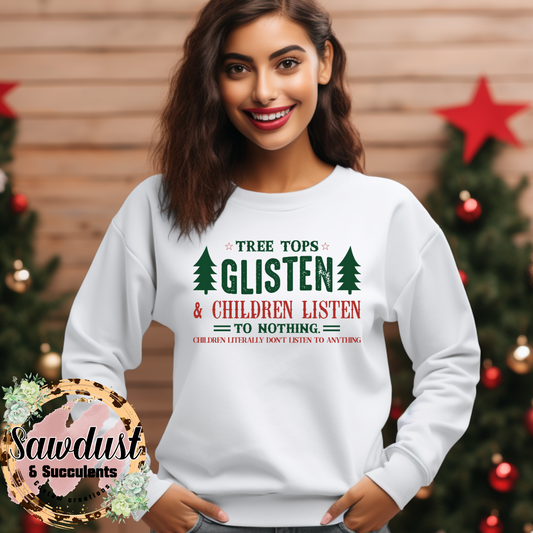 Tree Tops Glisten, And Children Listen To Nothing Graphic Crew Sweater