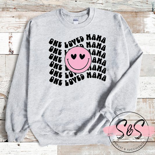 One loved mama smiley crew sweatshirt