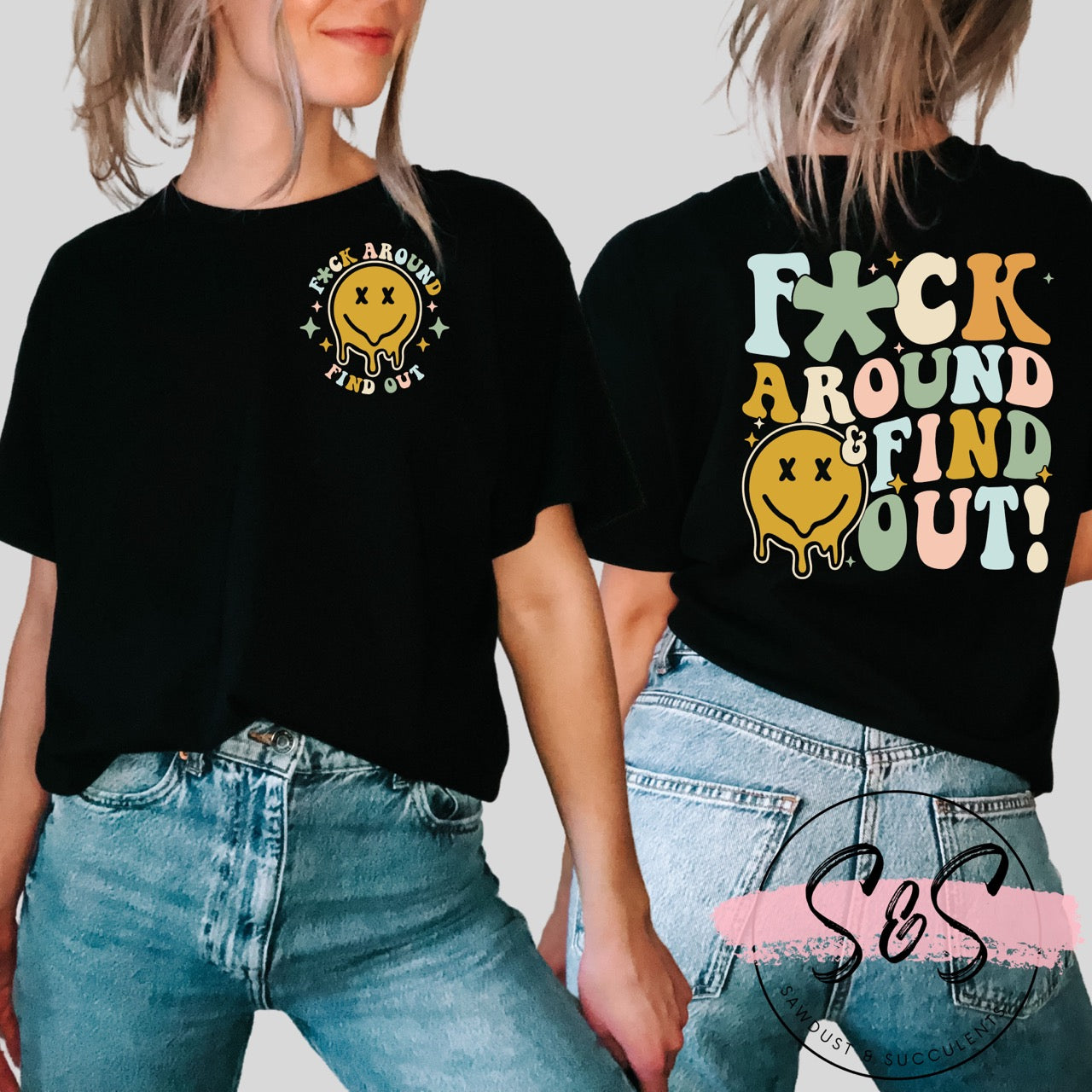 Around & Find Out Tee/Crew Sweater