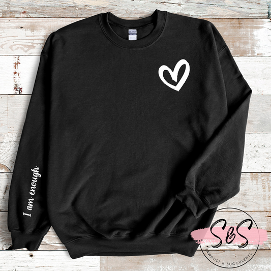 I am enough crew sweater