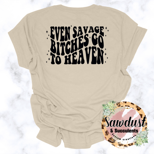 Even Savage b*tches go to heaven Jelly Roll Tee