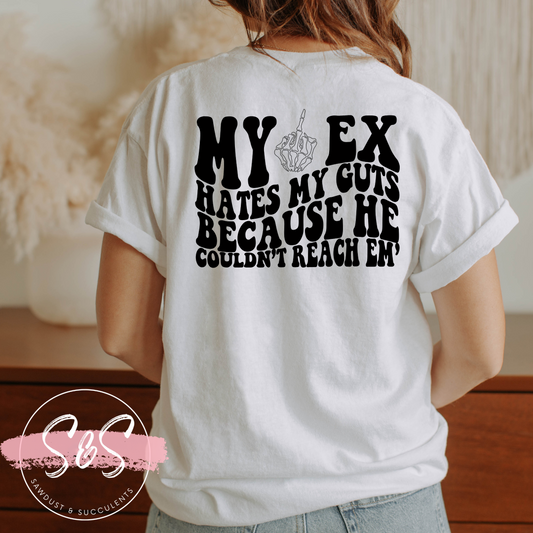 My Ex hates my guts