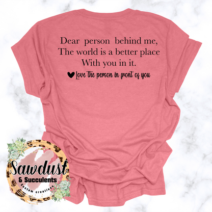 Dear person behind me